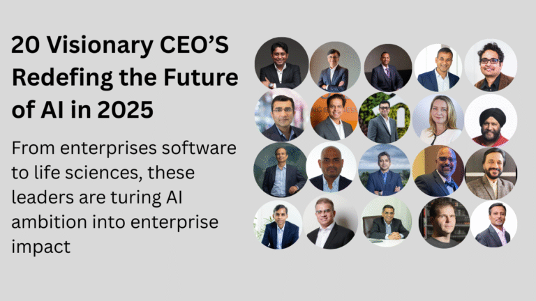 20 Visionary CEOs Redefining the Future of AI in 2025